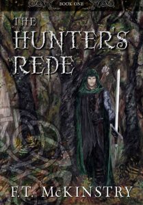 The Hunter's Rede 2016 edition by F. T. McKinstry