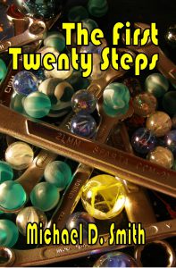 The First Twenty Steps by Michael D. Smith