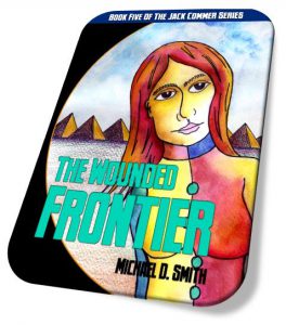 The Wounded Frontier by Michael D. Smith