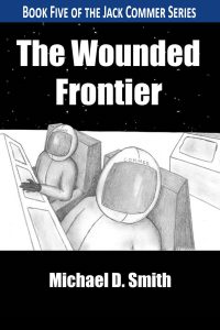 Alternate Wounded Frontier cover copyright 2018 by Michael D. Smith