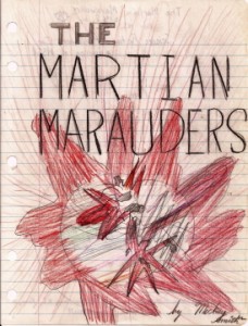 The Martian Marauders, The Unfinished MS. 1965-66 copyright 2014 Michael D. Smith