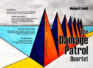 The Damage Patrol Quartet Wraparound Cover copyright 2021 by Michael D. Smith