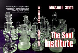 The Soul Institute Wraparound Cover copyright 2024 by Michael D, Smith