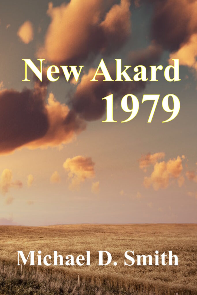New Akard 1979 copyright 2025 by Michael D. Smith