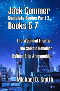 Jack Commer, Supreme Commander: Complete Series Part 2 by Michael D. Smith